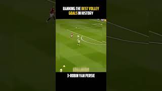 Ranking The Best Volley Goals In History 🎯