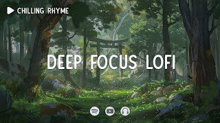 Deep Focus Lofi 📚 Master deep focus ~ Focus space ~ [ Lofi hip-hop ]