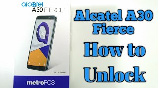 How to Unlock Alcatel A30 Fierce for all GSM Carriers