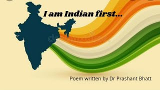 patriotic poem in English| I am Indian first...| Happy independence day🇮🇳| for class 1\u00262 competition