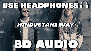 Hindustani Way(8D AUDIO) | AR Rahman | Ananya | (Official Team India Cheer Song for Tokyo 2020)