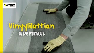 TYÖVIDEO | LVT-vinyylilankun asennus | weberbond LVT