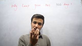 Why Leap Year has 366 Days?