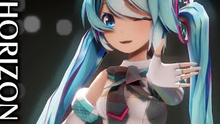 【MMD】HORIZON　初音ミク