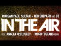 morgan page sultan ned shepard and bt in the air mord fustang remix audio