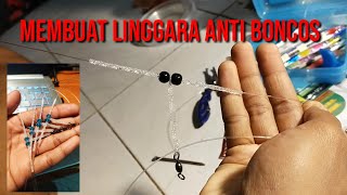 MEMBUAT LINGGARA ANTI BONCOS UNTUK TEHNIK DASARAN