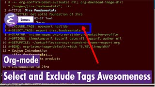 Org-mode - Select and Exclude tags awesomeness