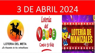 RESULTADO PREMIO MAYOR LOTERIA de MANIZALES VALLE y META Miercoles 3 de Abril 2024 loteria de hoy