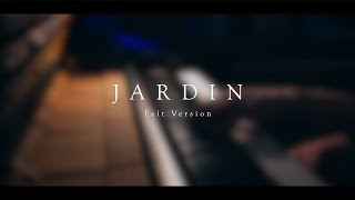 Jardin (Felt Version) \\ Original by Jacob's Piano