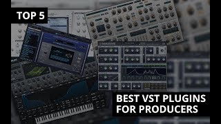 5 VST Plugins Every Producer Should Have