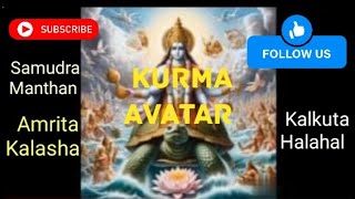 Lord Vishnu as kurma Avatar_ churning of the milky ocean for elixir of life.