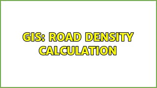 GIS: Road density calculation (2 Solutions!!)