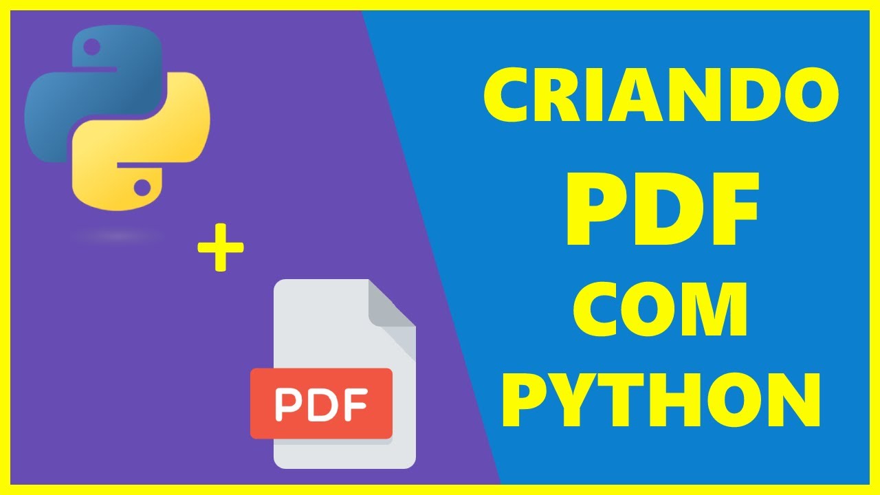 Como Gerar Arquivos Pdfs Com Python 018 Criando Pdfs Com Python