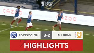 Pompey Survive 5-Goal Thriller | Portsmouth 3-2 MK Dons | Emirates FA Cup 22-23