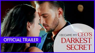 I Became My CEO's Darkest Secret: Official Trailer | #mydrama #bossromance #lovestory