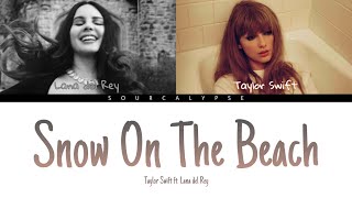 Taylor Swift Snow on the Beach (ft. Lana del Rey) (Color Coded Lyrics)