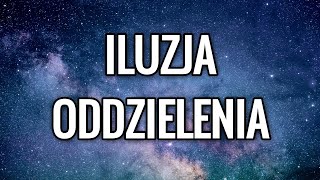 JESTEŚMY POŁĄCZENI wszyscy jesteśmy jednym organizmem