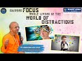 Gaining Focus while living in the World of Distractions | CA Ekatvam | Radheshyam Das