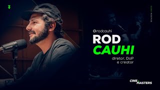 ROD CAUHI - CineMasters Ep#02