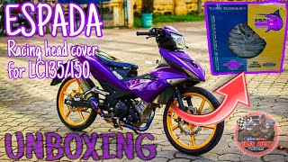 UNBOXING ESPADA RACING HEAD COVER FOR SNIPER 150 / LC135/150 [URSA.RIDERMOTOVLOG]