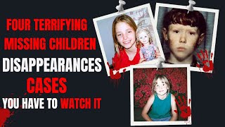 4 Terrifying Missing Children Cases That Remain Unsolved