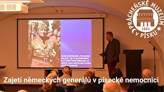 Zajetí německých generálů v písecké nemocnici - přednáška