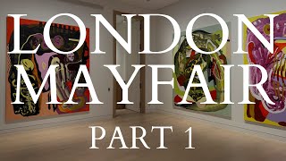 Gallery Tour: Must-See Art Exhibitions in Mayfair, London, Part 1...