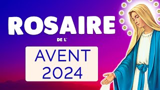 🙏 ROSAIRE de l'AVENT 2024 🙏 Puissant Rosaire de Marie pour se préparer à Noël