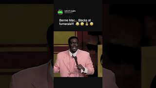 Bernie Mac... Blacks at Furnerals!!!! 🤣 😂 😈 😂