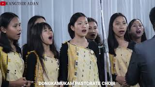 DOAN KACHETHAN  || DONGKAMUKAM PASTORATE CHOIR 2024-25 || PRESBYTERY AMEIPI 2024 @LONGNIT_BORJAN.