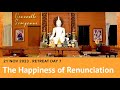 The Happiness of Renunciation - Venerable Sampanno