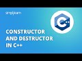 Constructors And Destructors In C++ | Constructors In C++ | C++ Tutorial For Beginners | Simplilearn