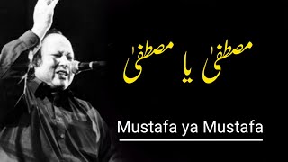 Nusrat Fateh Ali Khan | Qawali | Mustafa ya Mustafa