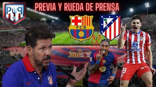 PREVIA BARSA ATLETI | RUEDA DE PRENSA DE SIMEONE