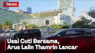 Begini Situasi Jalan Thamrin Hari Pertama Kerja