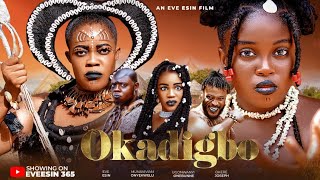 OKADIGBO  COMPETE EPISODE - EVE ESIN, MUNA VIVIAN 2024 Iatest movie