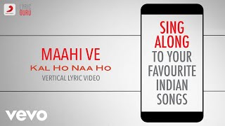 Maahi Ve - Kal Ho Naa Ho|Official Bollywood Lyrics|Sadhana Sargam|Udit|Sonu