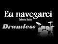 Eu navegarei - drum less ( música sem bateria ) /download em mp3/