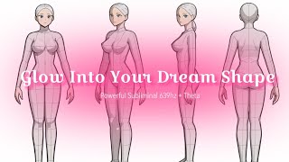 Transform Into Your Dream Body | Subliminal to Shape Your Ideal Body