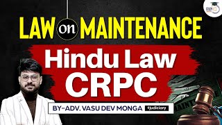 Law on Maintenance under Hindu Law and CrPC | Section 125 CrPC | Section 24,25 of Hindu Marriage Act
