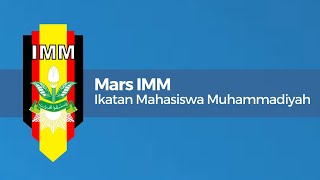 Mars IMM Ikatan Mahasiswa Muhammadiyah
