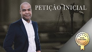 CPC NA PRÁTICA - PETIÇÃO INICIAL