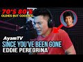 Since You've Been Gone - Eddie Peregrina | Ayamtv cover VIRAL