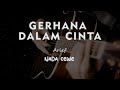 GERHANA DALAM CINTA // ARIEF // KARAOKE GITAR AKUSTIK NADA CEWE  ( FEMALE )