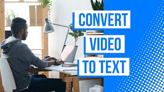 Transcribe video | Convert video and audio to text online
