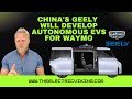 China's Geely will develop autonomous EVs for WAYMO