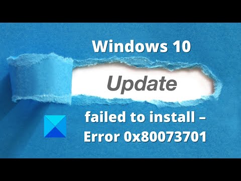 Windows Updates failed to install – Error 0x80073701