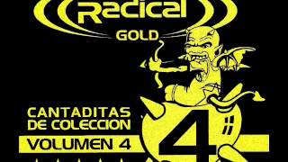 ((RADICAL)) GOLD - CANTADITAS DE COLECCION VOL.4 2006