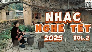 LUÔN VUI TƯƠI #31-NHẠC NGHE TẾT vol.2- LÔ LÔ CHẢI- MRPHIÊU🎧 NHẠC TRẺ REMIX 🎧MIXSET HOUSE LAK  2025