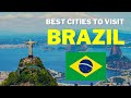 🔴 Top 10 BEST CITIES to Visit in BRAZIL - Visit Brazil